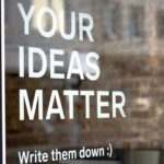Your ideas matter